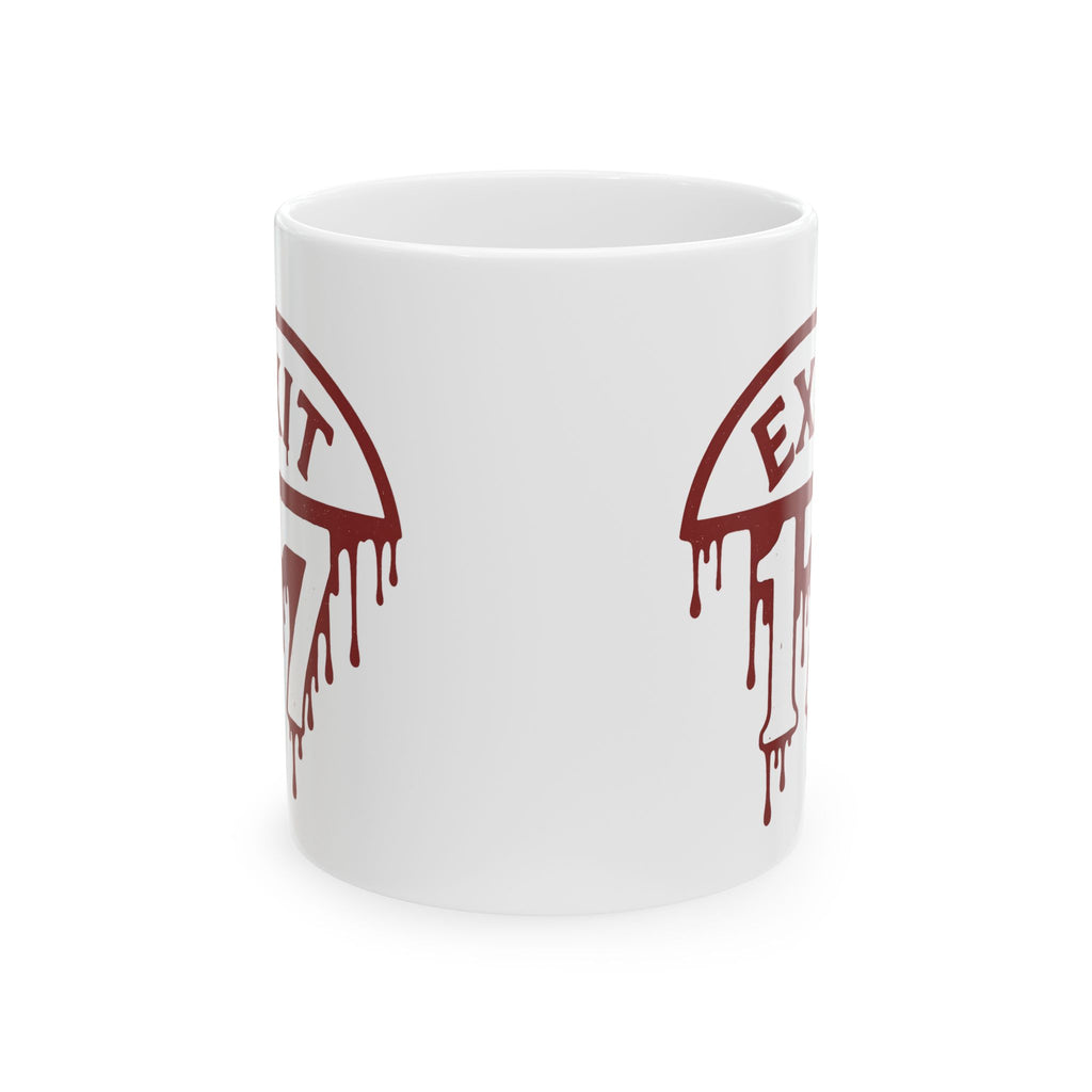 Exit 17 Blood Drip Ceramic Mug — Horror Road Sign Coffee Cup (11oz, 15oz)