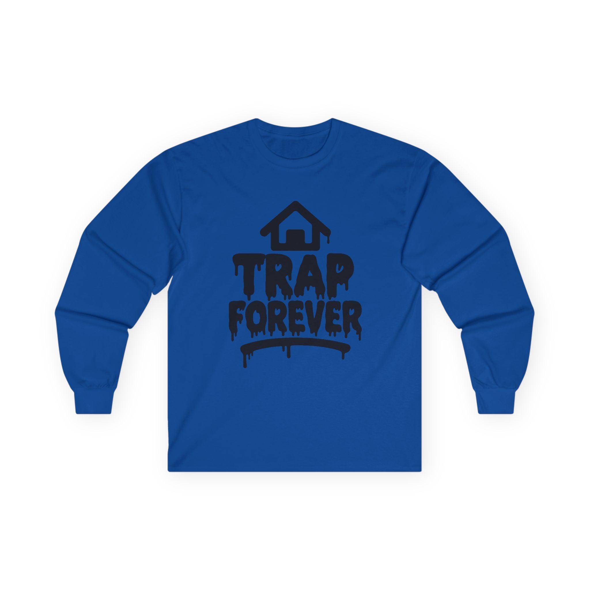 Trap Forever Long Sleeve Tee — Urban Streetwear Graphic Shirt