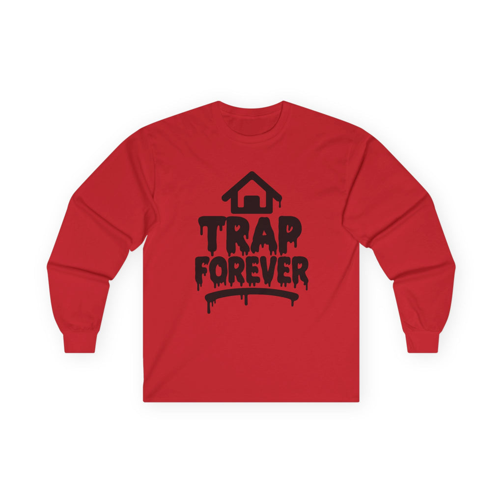 Trap Forever Long Sleeve Tee — Urban Streetwear Graphic Shirt