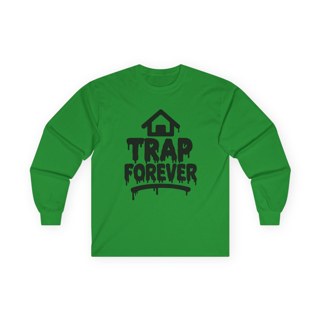 Trap Forever Long Sleeve Tee — Urban Streetwear Graphic Shirt