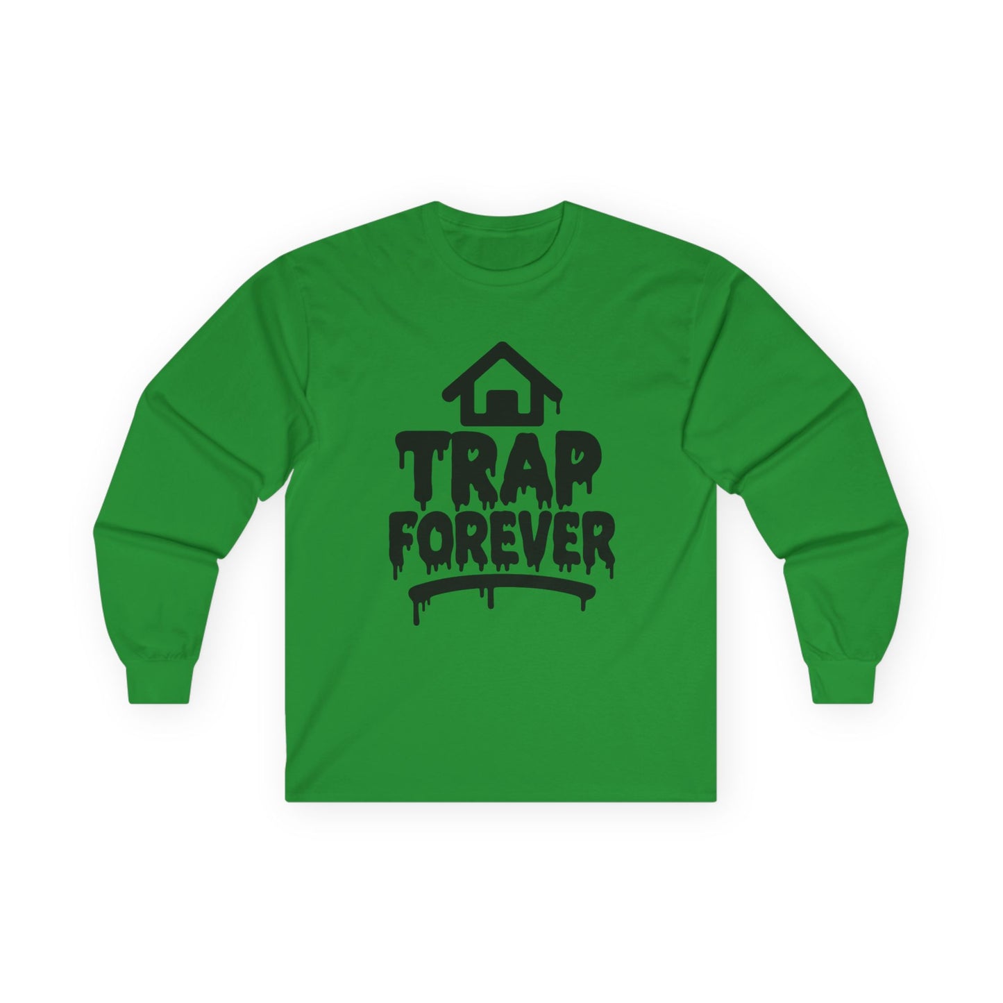 Trap Forever Long Sleeve Tee — Urban Streetwear Graphic Shirt