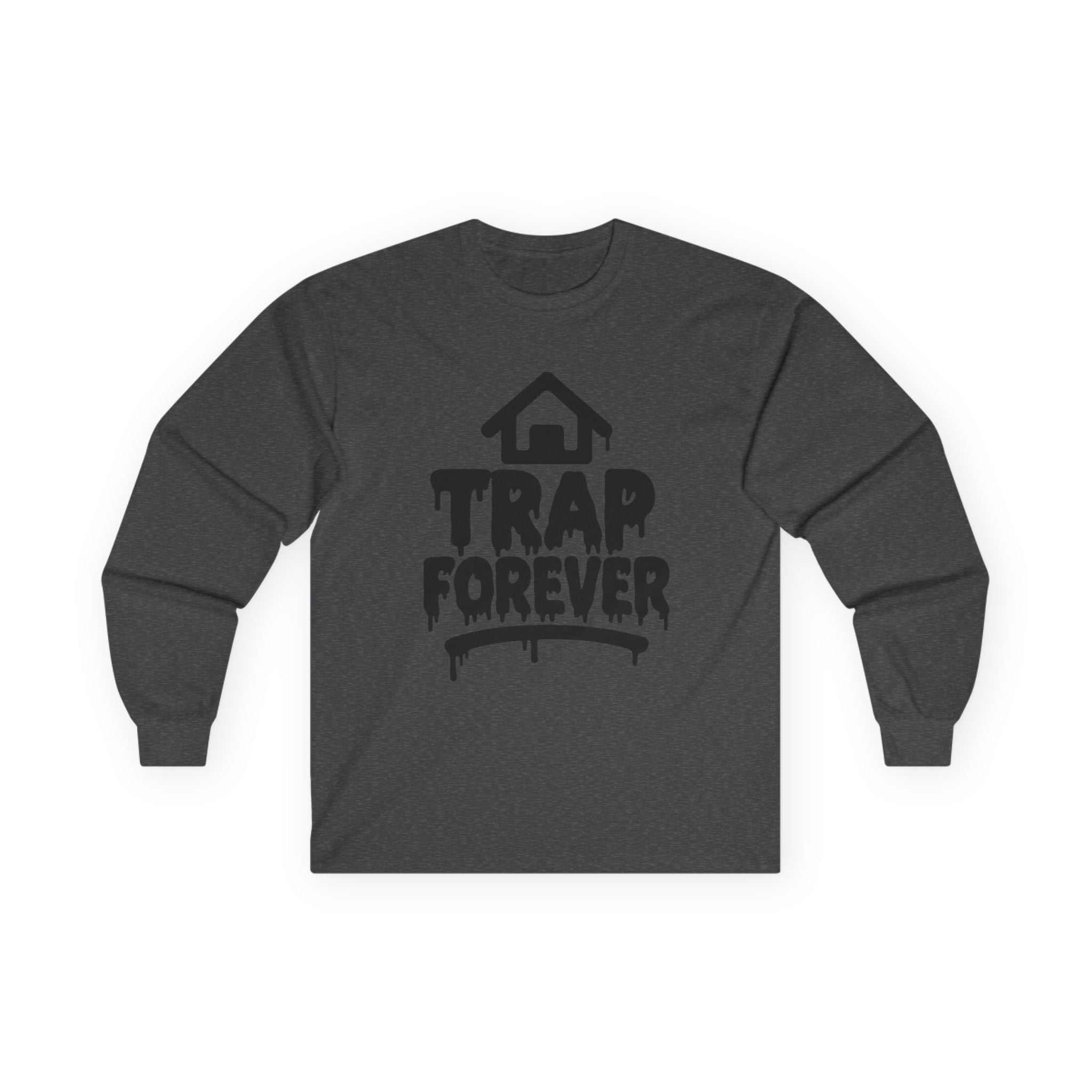 Trap Forever Long Sleeve Tee — Urban Streetwear Graphic Shirt
