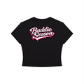 baddie season Crop T-Shirt